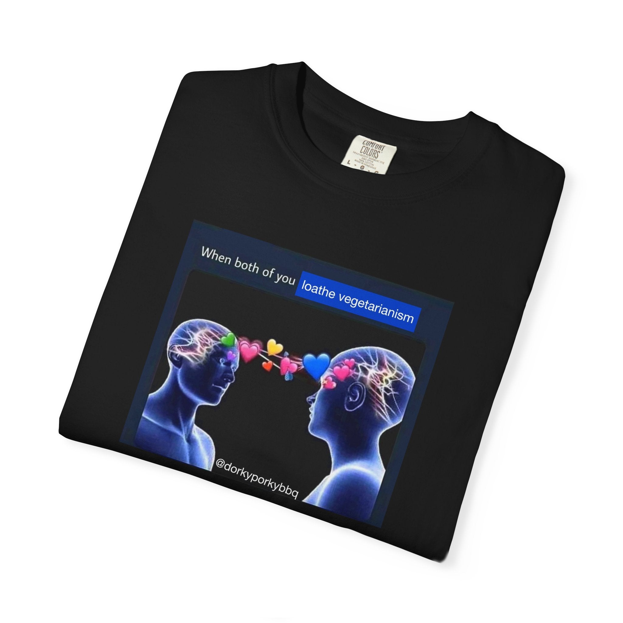 BBQ Meme T-shirt - When Both of You Loathe Vegetarianism