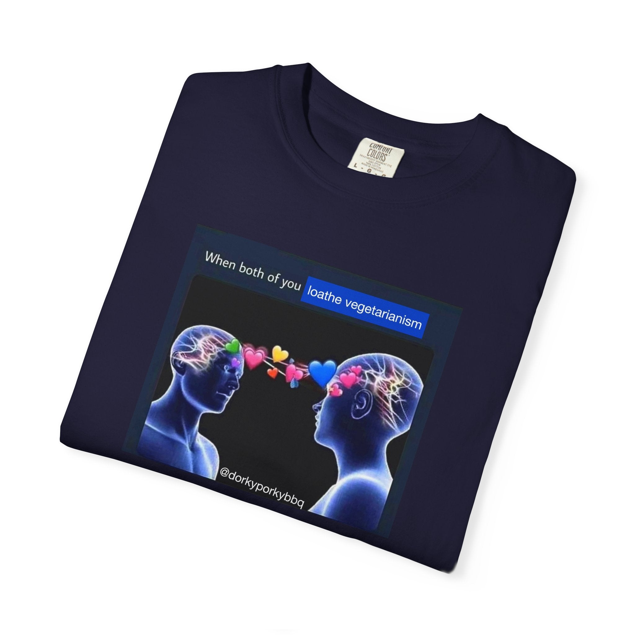 BBQ Meme T-shirt - When Both of You Loathe Vegetarianism