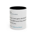 Imagine Your Card Gets Declined / Ribs - Dorky Porky BBQ Tweet Mug